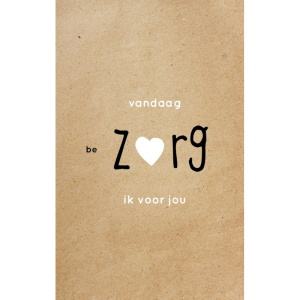 Wenskaart Vandaag zorg ik voor jou